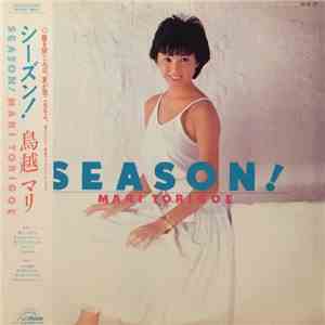 Mari Torigoe = 鳥越マリ - Season! album flac