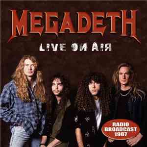Megadeth - Live On Air album flac