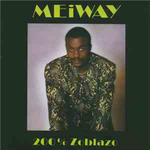Meiway - 200% Zoblazo album flac