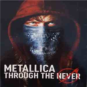 Metallica - Through The Never album flac