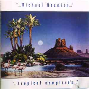 Michael Nesmith - Tropical Campfires album flac