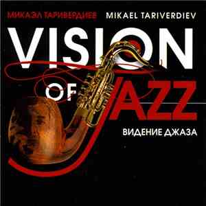 Mikael Tariverdiev - Видение джаза / Vision Of Jazz album flac