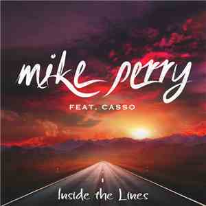 Mike Perry  Ft. CASSO  - Inside The Lines album flac