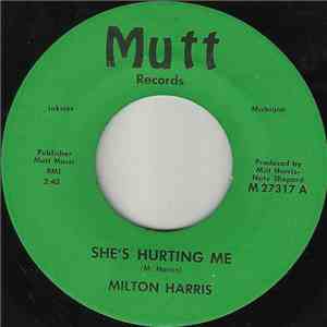 Milton Harris - She's Hurting Me / You Should Have Told Me album flac
