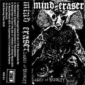 Mind Eraser  - Legacy Of Brutality album flac