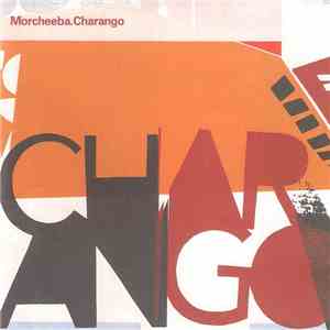 Morcheeba - Charango album flac