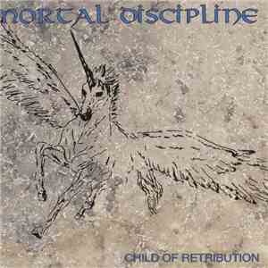 Mortal Discipline - Child Of Retribution album flac