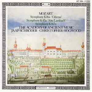 Mozart, The Academy Of Ancient Music, Jaap Schröder • Christopher Hogwood - Symphony K16a 'Odense' / Symphony K45a 'Alte Lambach' / Symphony K167a album flac