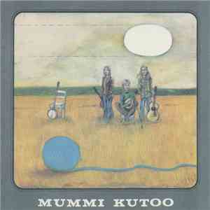 Mummi Kutoo - Mummi Kutoo album flac