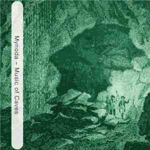 Mynoda - Music Of Caves album flac