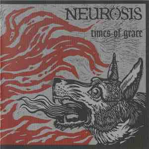 Neurosis - Times Of Grace album flac