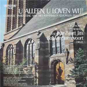 No Artist : Gemeente Samenzang - U Alleen, U Loven Wij! album flac