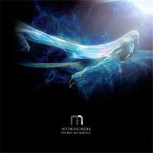 Nothing More - The Few Not Fleeting album flac