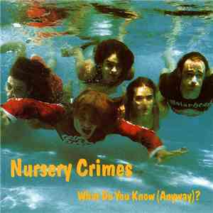 Nursery Crimes - What Do You Know (Anyway)? album flac