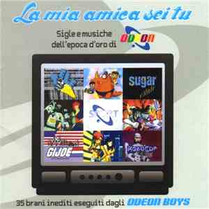 Odeon Boys - La Mia Amica Sei Tu album flac