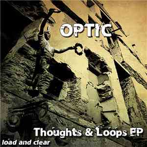 Optic - Thoughts & Loops EP album flac