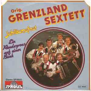 Orig. Grenzland Sextett - Jubiläumsfest album flac