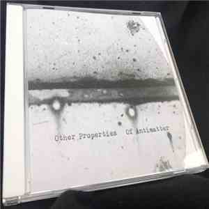 Other Properties - Of Antimatter album flac
