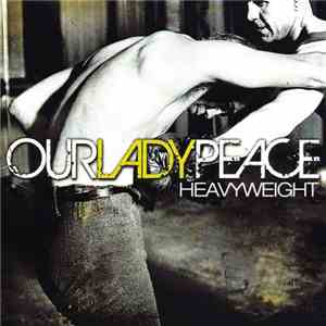 Our Lady Peace - Heavyweight album flac