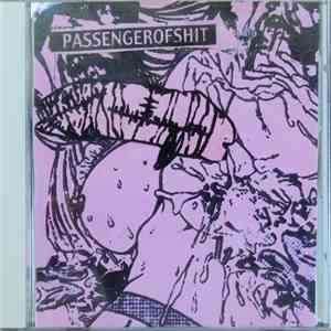 Passenger Of Shit - Nov/00 album flac