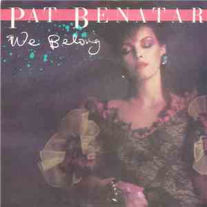 Pat Benatar - We Belong album flac
