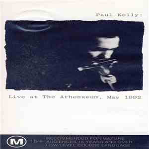 Paul Kelly  - Live At The Athenaeum, May 1992 album flac