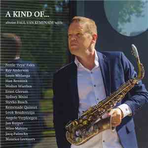 Paul van Kemenade - A Kind Of... album flac