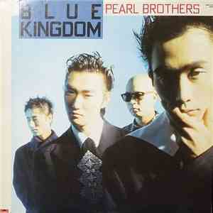 Pearl Brothers - Blue Kingdom album flac