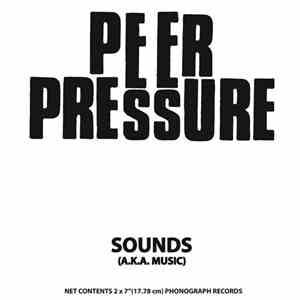 Peer Pressure  - Sounds (A.K.A. Music) album flac