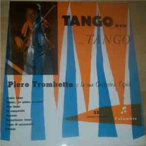 Piero Trombetta E La Sua Orchestra Tipica - Tango...Tango album flac