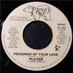 Player - Prisoner Of Your Love album flac