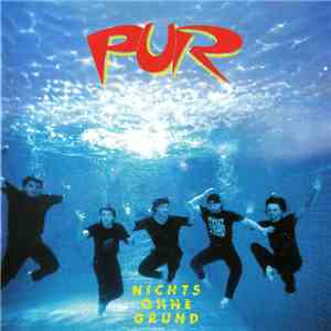 Pur - Nichts Ohne Grund album flac