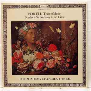 Purcell - The Academy Of Ancient Music - Theatre Music (Bonduca • Sir Anthony Love • Circe) album flac