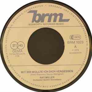 Ray Miller - Mit Ihr Wollte Ich Dich Vergessen album flac
