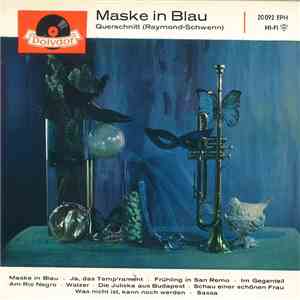 Raymond - Schwenn - Maske In Blau - Querschnitt album flac