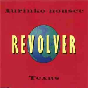 Revolver  - Aurinko Nousee · Texas album flac