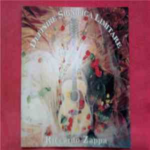 Riccardo Zappa - Definire Significa Limitare album flac