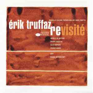 Érik Truffaz with Marcello Giuliani, Patrick Muller - Revisité album flac