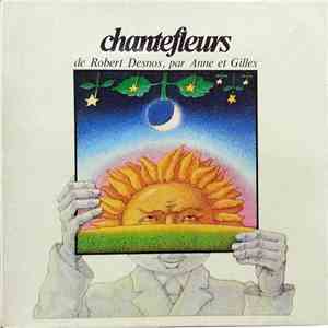 Robert Desnos, Anne Et Gilles - Chantefleurs album flac
