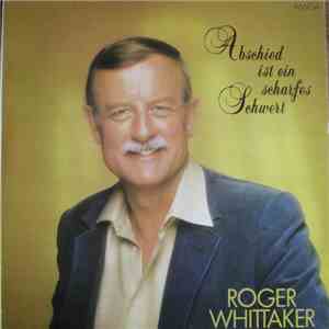 Roger Whittaker - Abschied Ist Ein Scharfes Schwert album flac