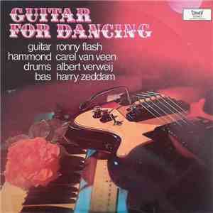 Ronny Flash, Carel van Veen, Albert Verweij, Harry Zeddam - Guitar For Dancing album flac