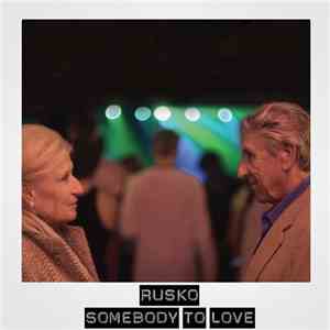 Rusko - Somebody To Love album flac