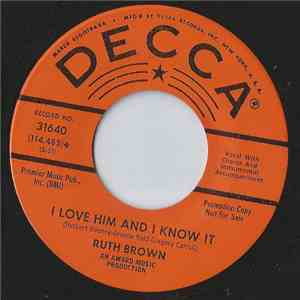Ruth Brown - I Love Him And I Know It / Come A Little Closer album flac