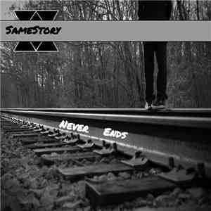 SameStory - Never Ends album flac