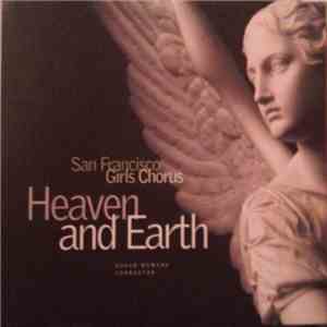 San Francisco Girls Chorus, Susan McMane - Heaven And Earth album flac