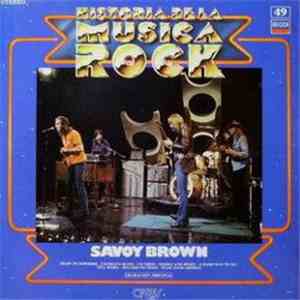 Savoy Brown - Historia De La Musica Rock album flac