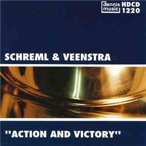 Schreml & Veenstra - Action And Victory album flac