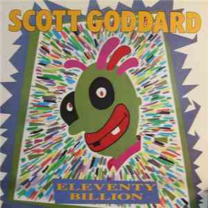 Scott Goddard - Eleventy Billion album flac