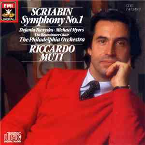 Scriabin - Stefania Toczyska, Michael Myers , Westminster Choir, The Philadelphia Orchestra, Riccardo Muti - Symphony No. 1 album flac