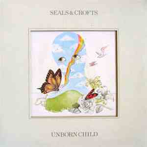 Seals & Crofts - Unborn Child album flac